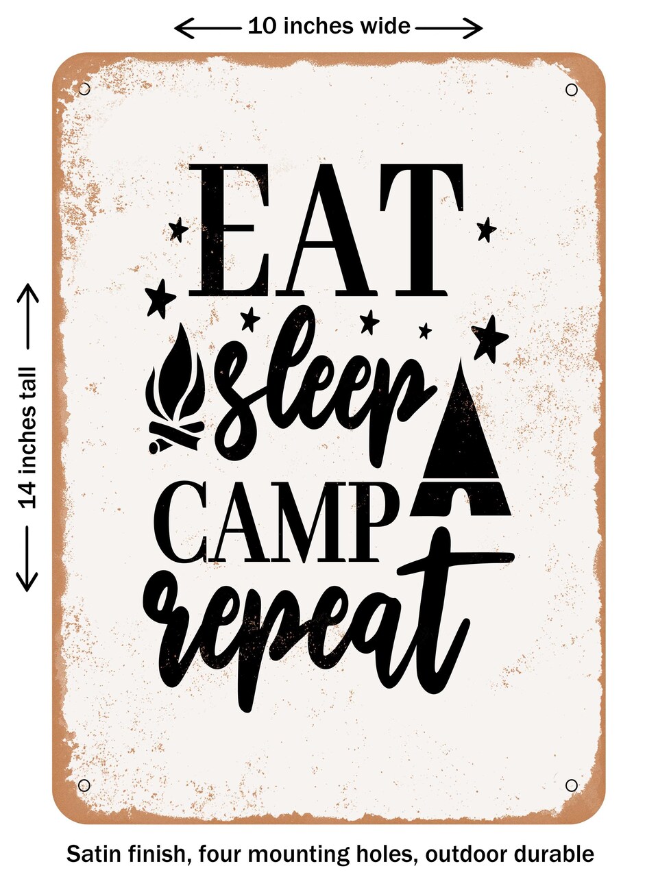 DECORATIVE METAL SIGN - Eat Sleep Camp Repeat - 3 - Vintage Rusty Look